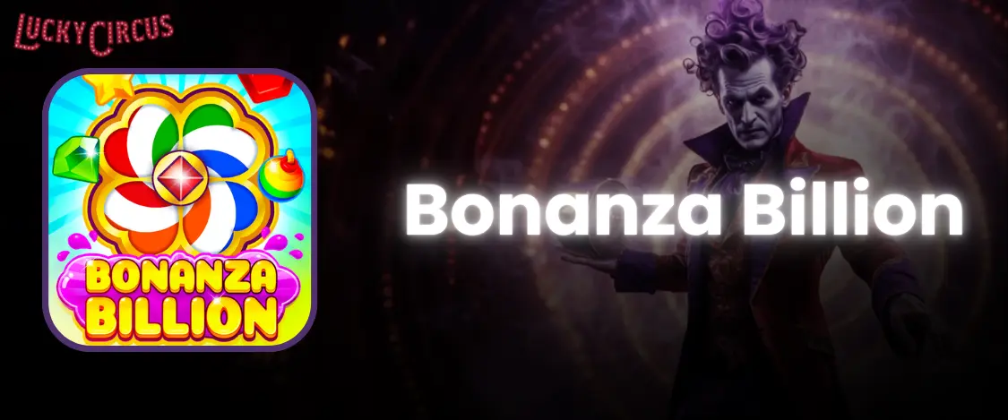 Bonanza Billion Pokies Game on Lucky Circus AU